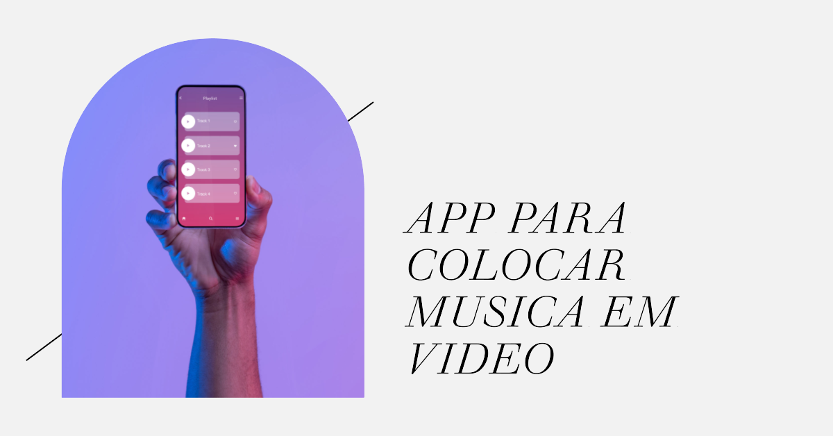 App para Colocar Musica Em Video